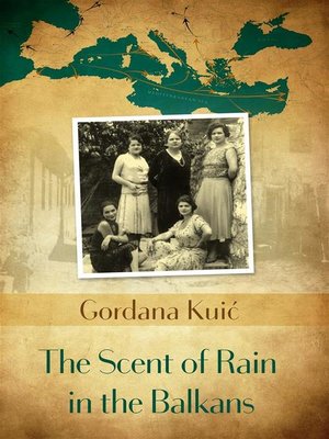 cover image of The Scent of Rain in the Balkans